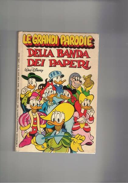 Le guandi parodie della banda dei paperi: I promessi paperi; paperino barbiere di Siviglia; Paperina fanciulla del West; Le avventure di Paperin Cenerentola; Paperino de Paperac: Paperin Fracassa.