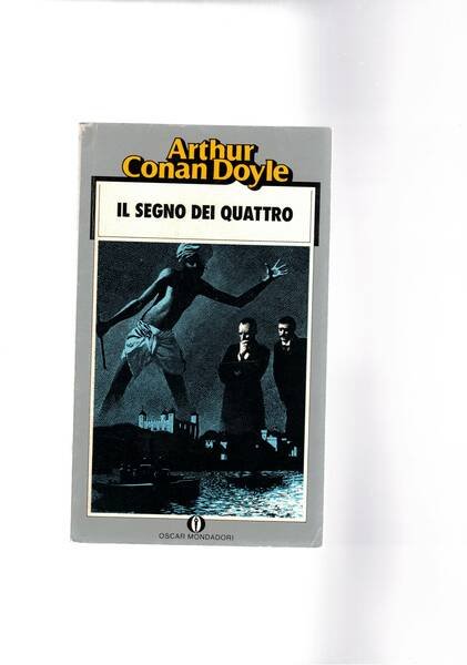 Il segno dei quattro. Coll. Oscar.