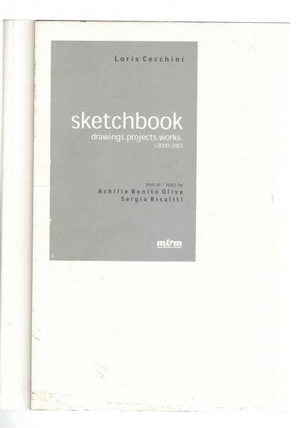 Sketchbook drawiongs. projects. works 2000-2003. Catalogo dei progetti più importanti …