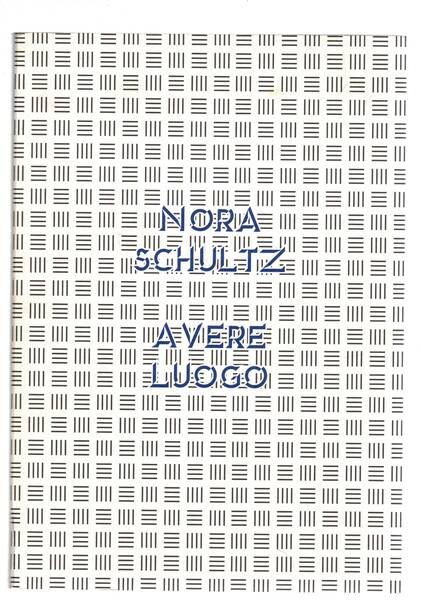 Avere luogo. Mostra fatta alla Fondazione Giuliani nel 2010.