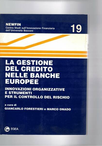 La gestione del credito nelle banche europee. Innovazioni organizzative e …