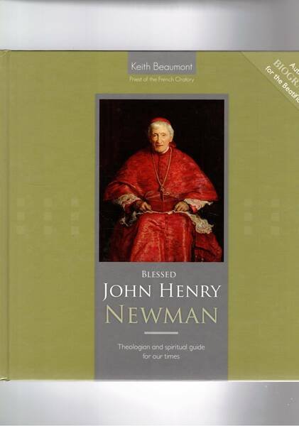 Blessed John Henry Newman. Theologian and spiritual guide for our …