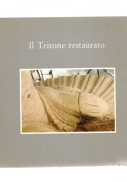 Il Tritone restaurato.