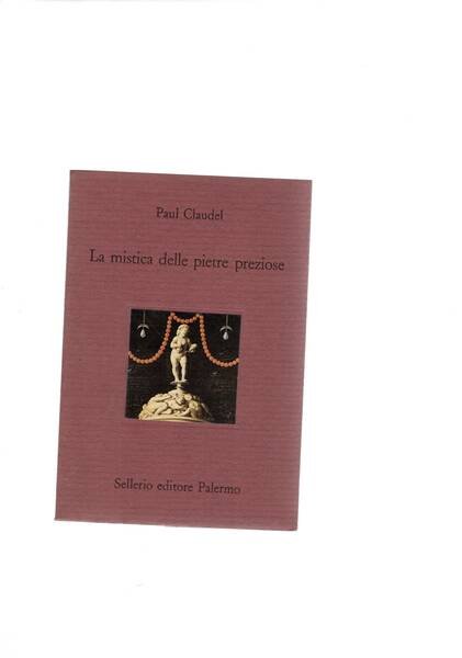 Simbologia delle pietre preziose. Coll. Il divano.