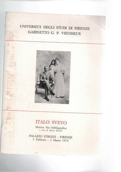 Italo Svevo. Mostra bio-bibliografica fatta a Firenze nel 1979.