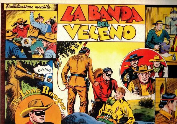 The Lone Ranger: la banda del veleno. Coll. argento n° …