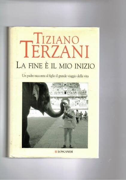 La fine è il mio inizio. Un padre racconta al …