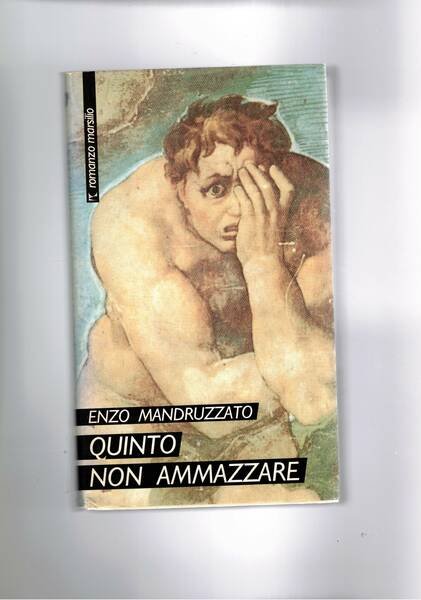 Quinto non ammazzare. Romanzo.