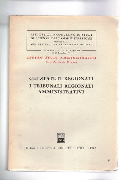 Gli statuti regionali i tribunali regionali amministrativi. Atti del XVII …