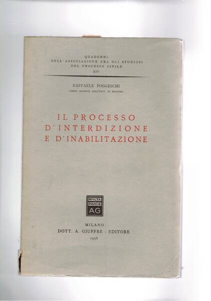 Il processo d'interdizione e d'inabilitazione.