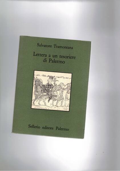 Lettera a un tesoriere di Palermo. (Sulla conquista sveva di Sicilia).