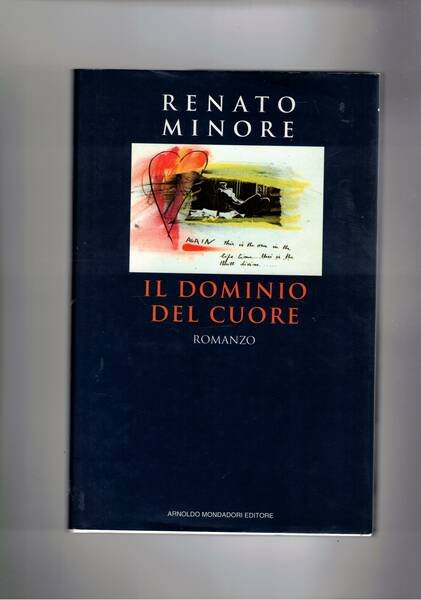 Il dominio del cuore. Romanzo.