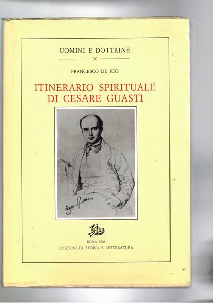 Itinerario spirituale di Cesare Guasti.