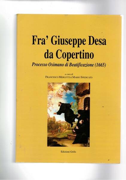 Frà Giuseppe da Copertino. Processo Osimano di beatificazione (1665).
