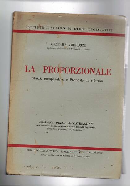 La proporzionale studio comparativo e proposte di riforma. Coll. della …