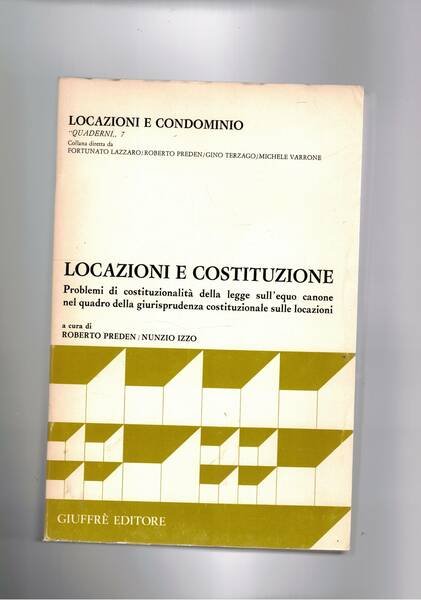 Locazione e costituzione. Problemi di costituzionalità della legge sull'equo canone…