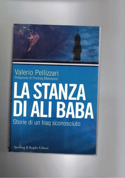 La stanza di Ali Baba. Storia di un Iraq sconosciuto.