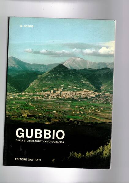 Gubbio, guida storico-artistica-fotografica.