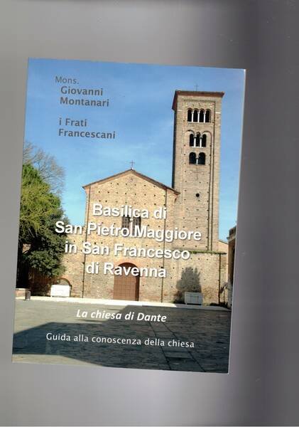 Basilica di San Pietro Maggiore in san Francesco di Ravenna. …