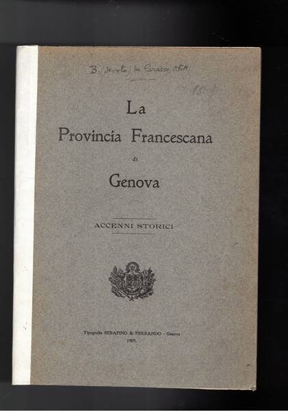 La Provincia Francescana di Genova. Accenni storici.