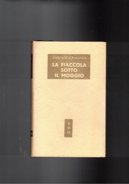 La fiaccola sotto il moggio. Coll. BMM.