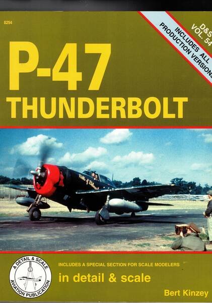 P-47 Tunderbolt in detail & Scale. Vol. n° 54. inclused …