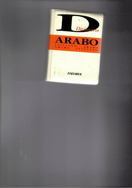 Dizionario Italiano-Arabo, Arabo-Italiano. | Immagine principale