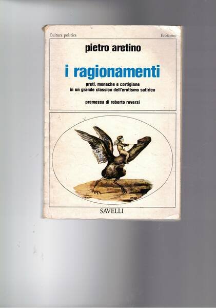 I ragionamenti. Premessa di Roberto Roversi.