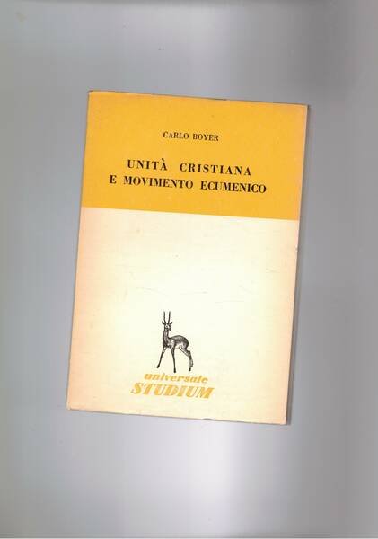Unità cristiana e movimento ecumenico.
