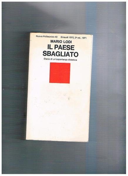 Il paese sbagliato. Diario di un'esperienza didattica.