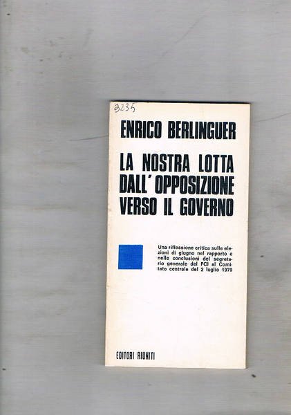 La nostra lotta dall'opposizione verso il governo.