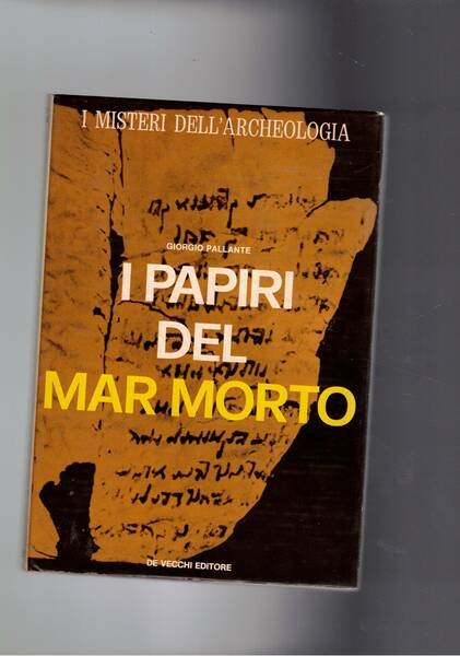 I papiri del mar Morto.
