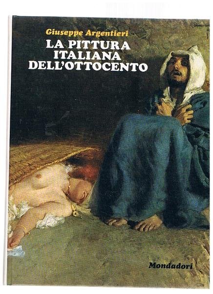 La pittura italiana dell'Ottoccento.