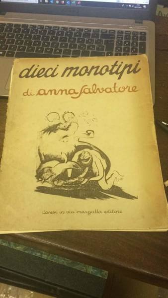 Dieci monotipi; presentaz. di A. Del Guercio.