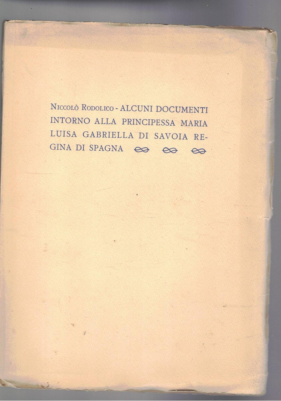 Alcuni documenti intorno alla principessa Maria Luisa Gabriella di Savoia … | Immagine principale