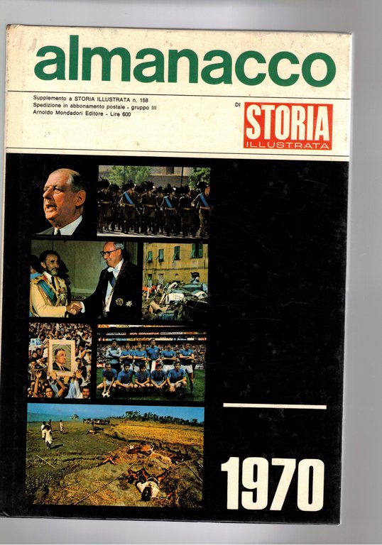 Almanacco di storia illustrata i fatti dell'anno 1970. Supplemento alla …