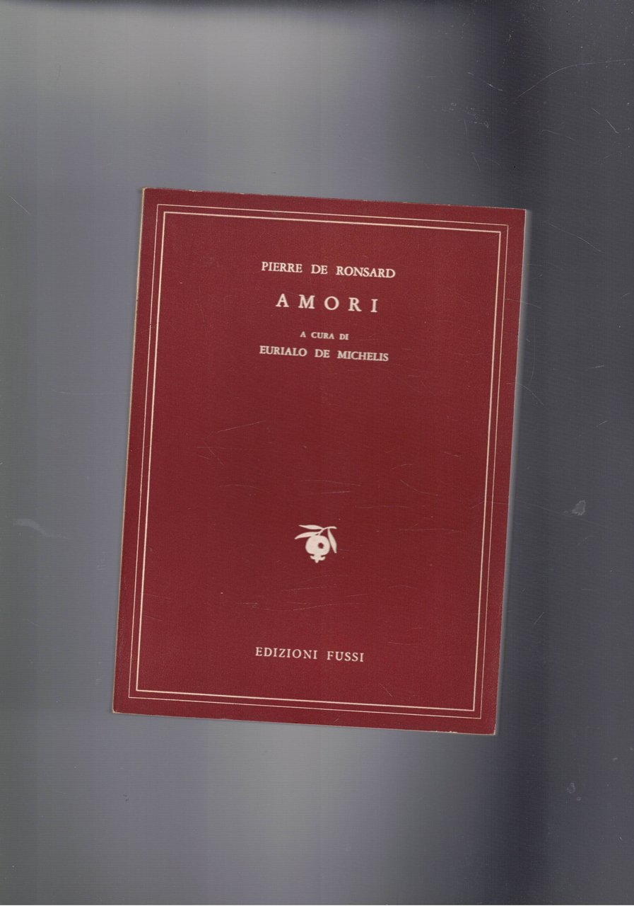 Amori, testo originale a fronte. A cura di Eurialo De … | Immagine principale