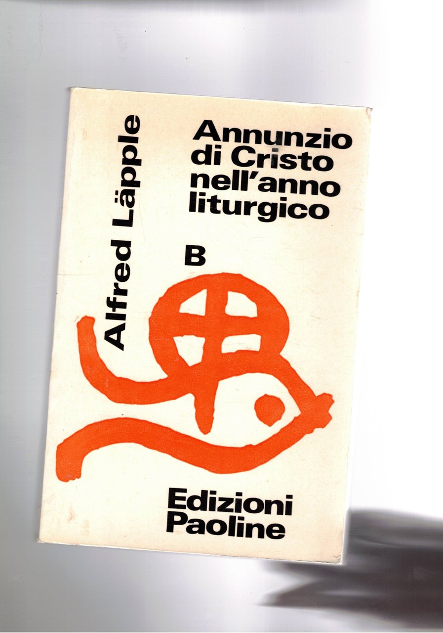 Annunzio di Cristo nell'anno liturgico B.