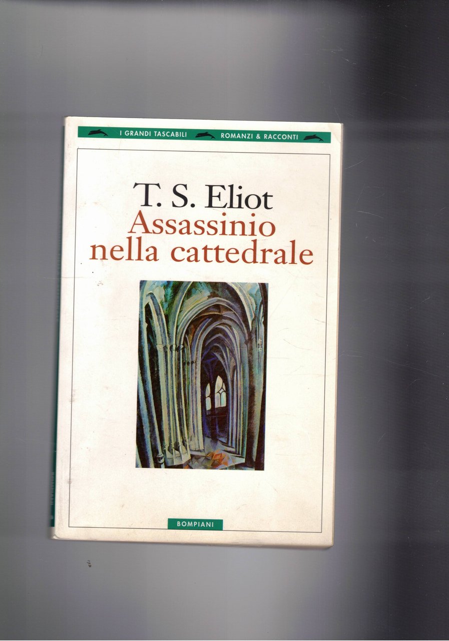 Assassinio nella cattedrale. A cura di Roberto Sanesi.
