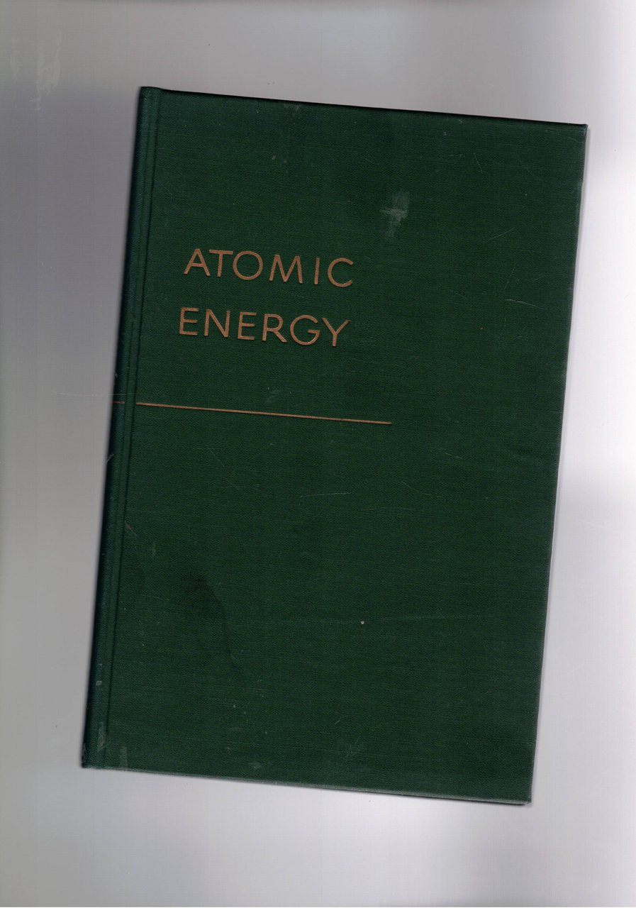 Atomic Energy being the Norman Wait Harris lectures.