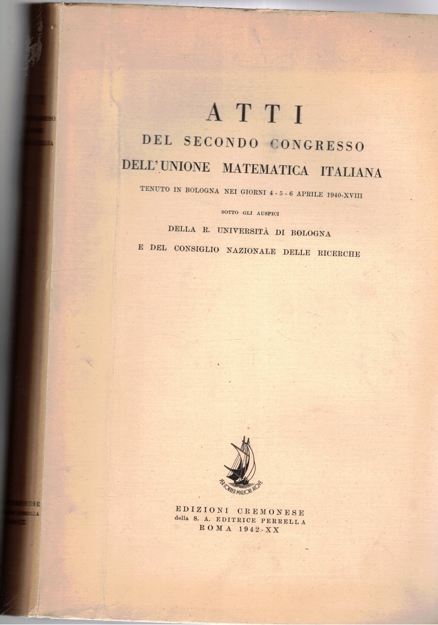 Atti del secondo congresso dell'Unione matematica Italiana, temuto a Bologna …