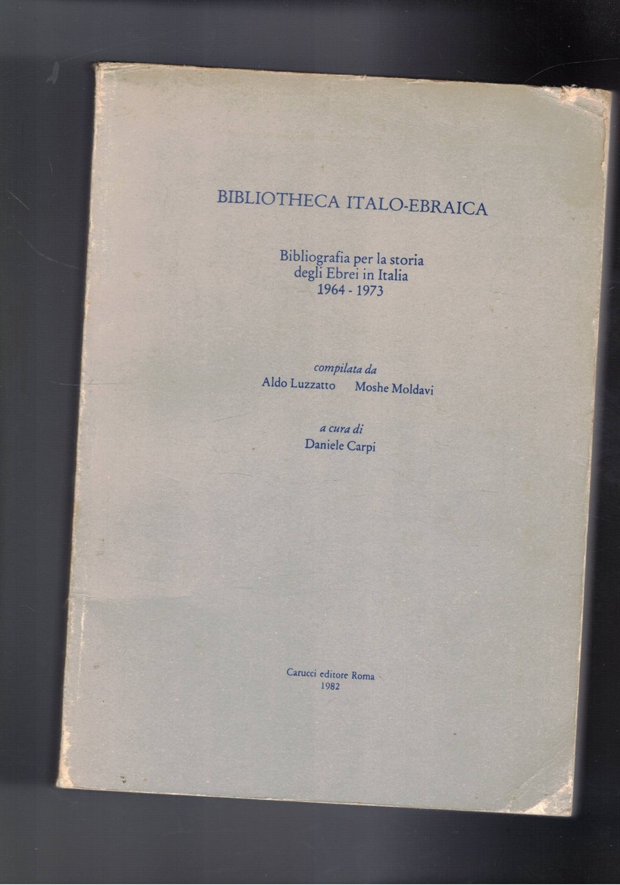 Bibliografia per la storia degli Ebrei in Italia 1964-1973. A …
