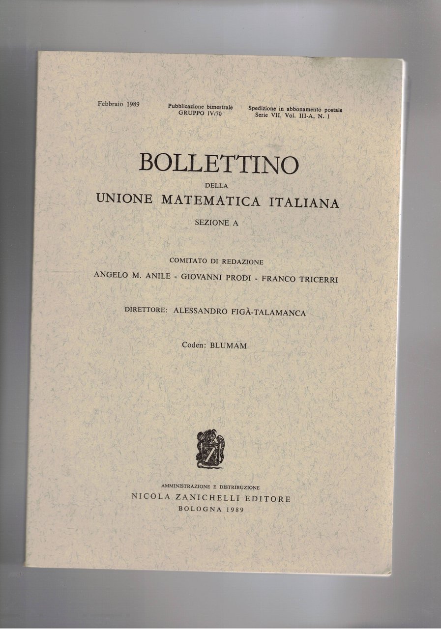Bollettino della unione matematica italiana, quadrimestrale. annata del 1989. Articoli …