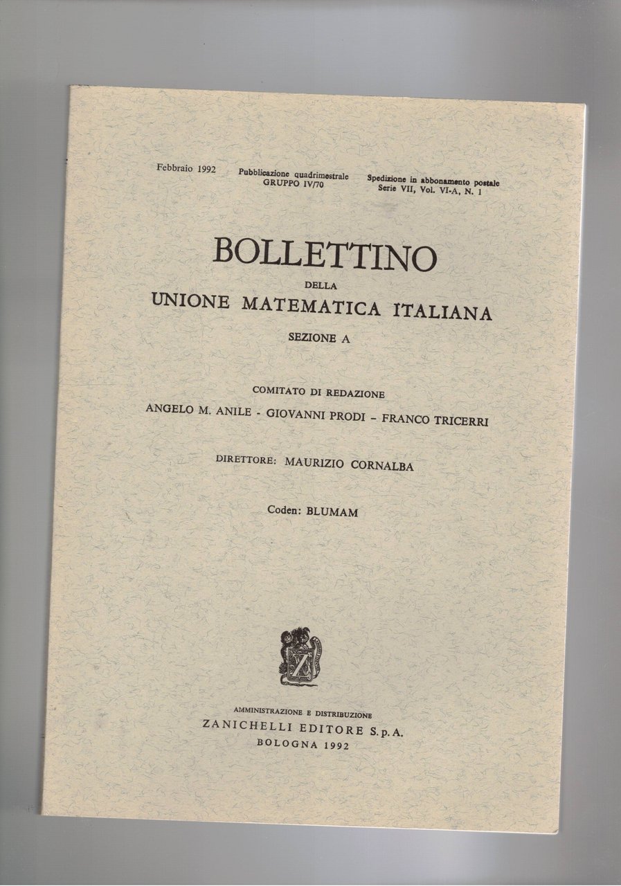 Bollettino della unione matematica italiana, quadrimestrale. annata del 1992. Articoli …