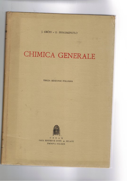 Breve trattato di chimica generale. 3a ediz. italiana riveduta.