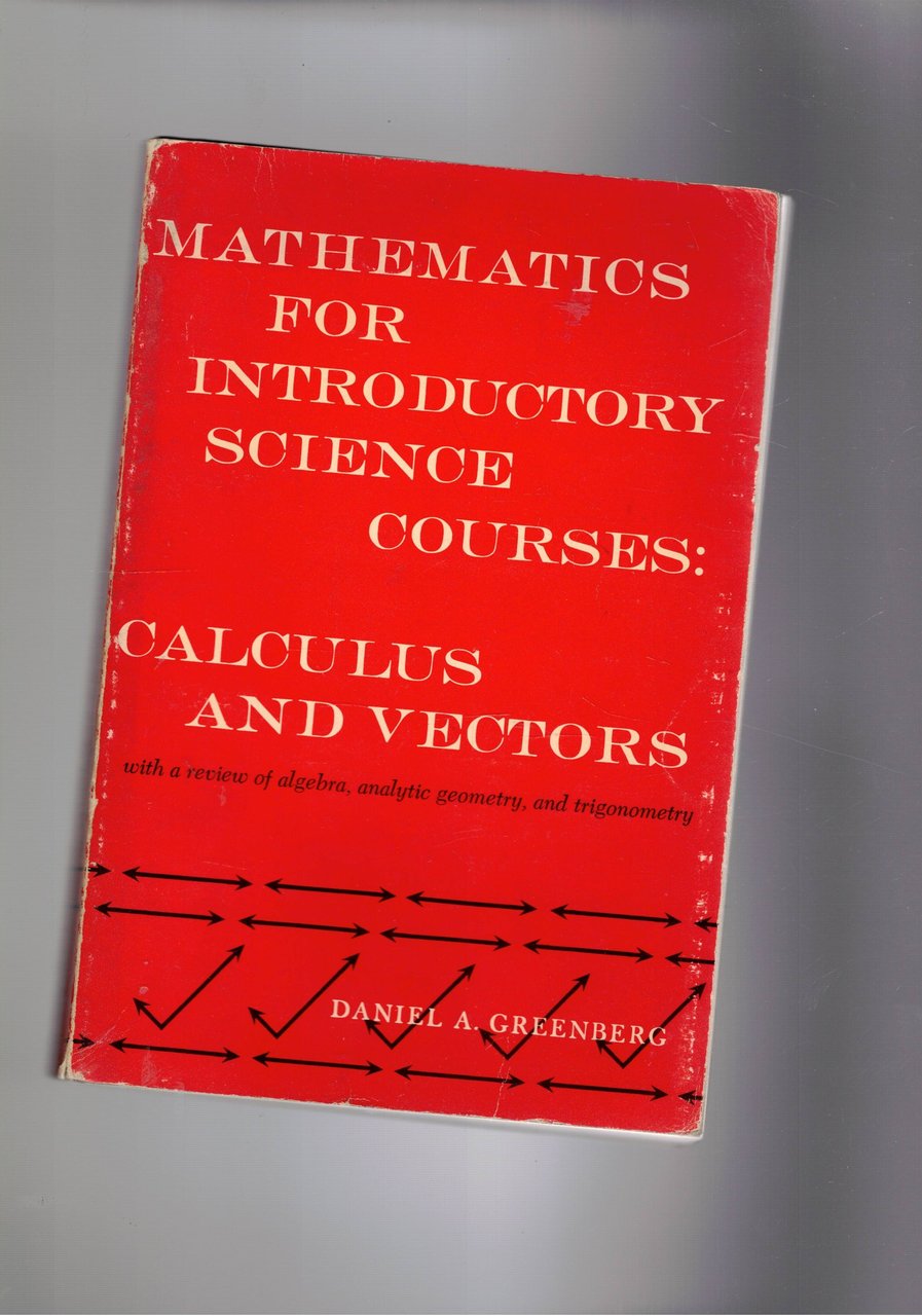 Calculus and Vectores. With a reviw of algebra analytic geometry, …