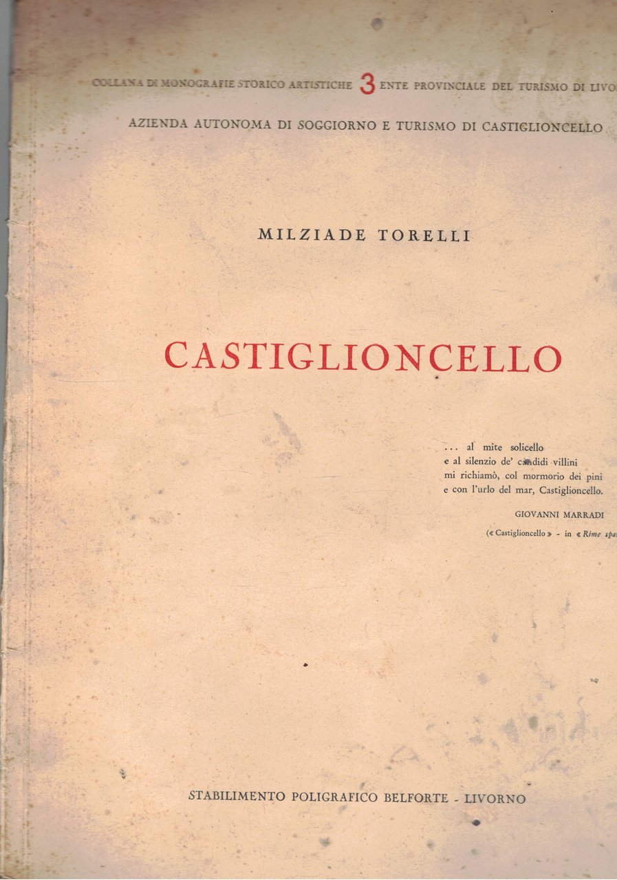 Castiglioncello. Monografia storico artistica.