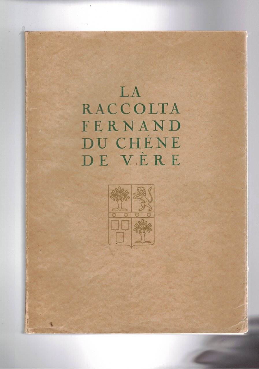 Catalogo della vendita all'asta della raccolta Fernand Du Chéne de …