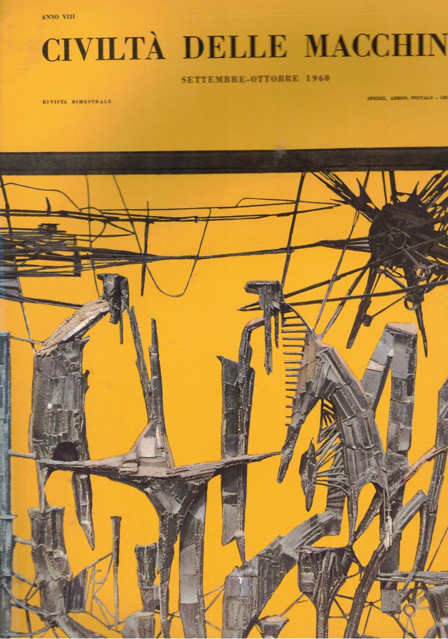 Civiltà delle macchine, bimestrale di cultura contemporanea. Annata del 1960 …