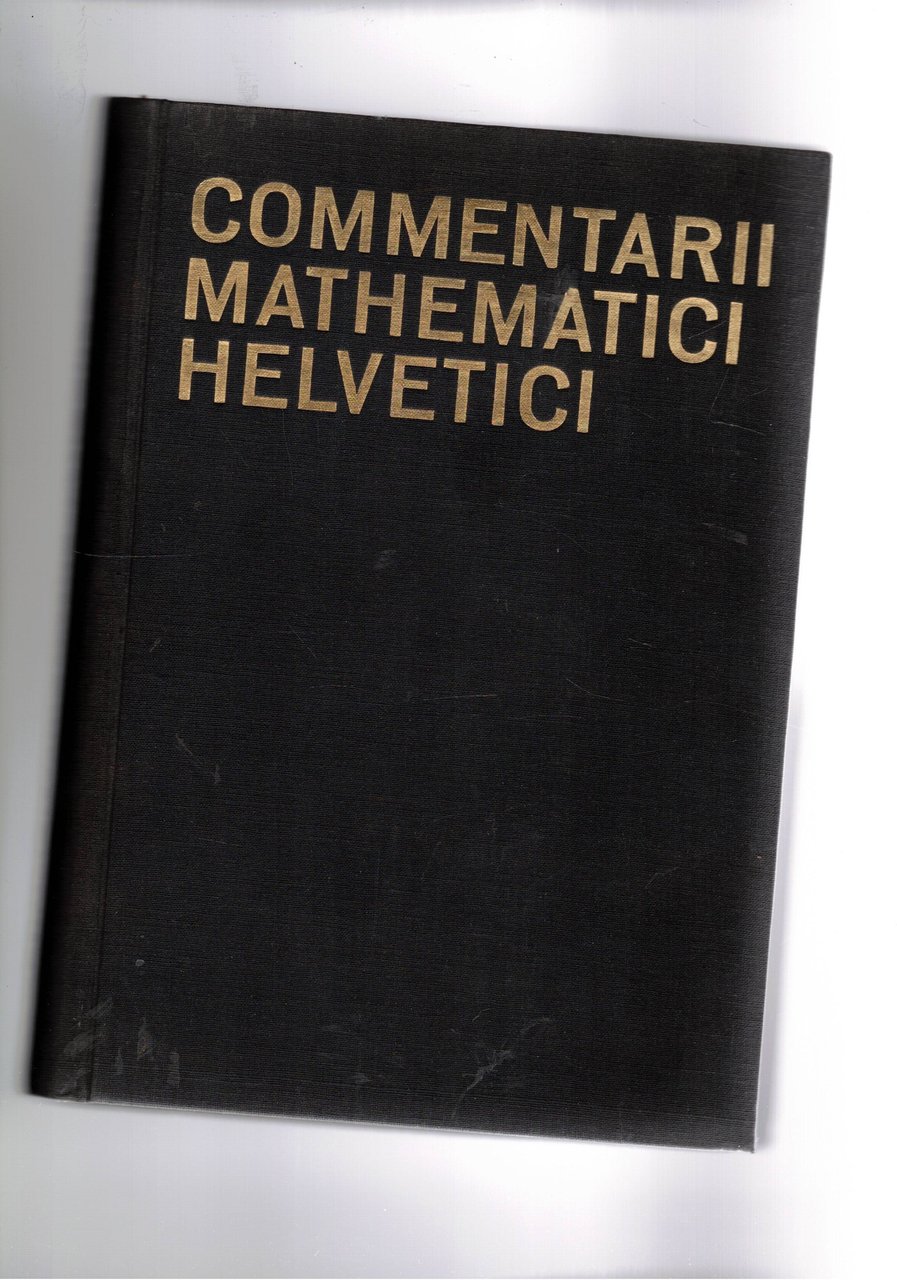 Commentarii mathematici helvetici vol. 4-5° 1932-1933. Articoli nlla lingua degli …